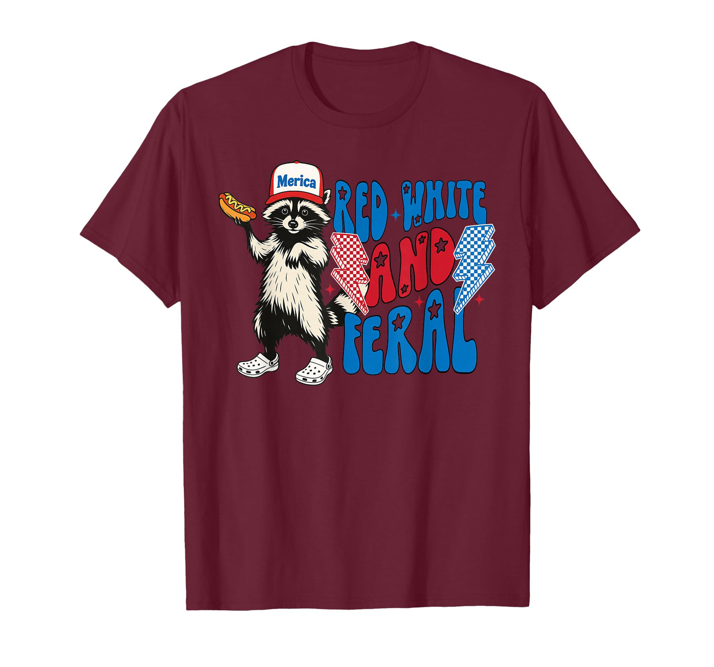 Red White and Feral Funny Raccoon 4th of July Saying Meme T-Shirt