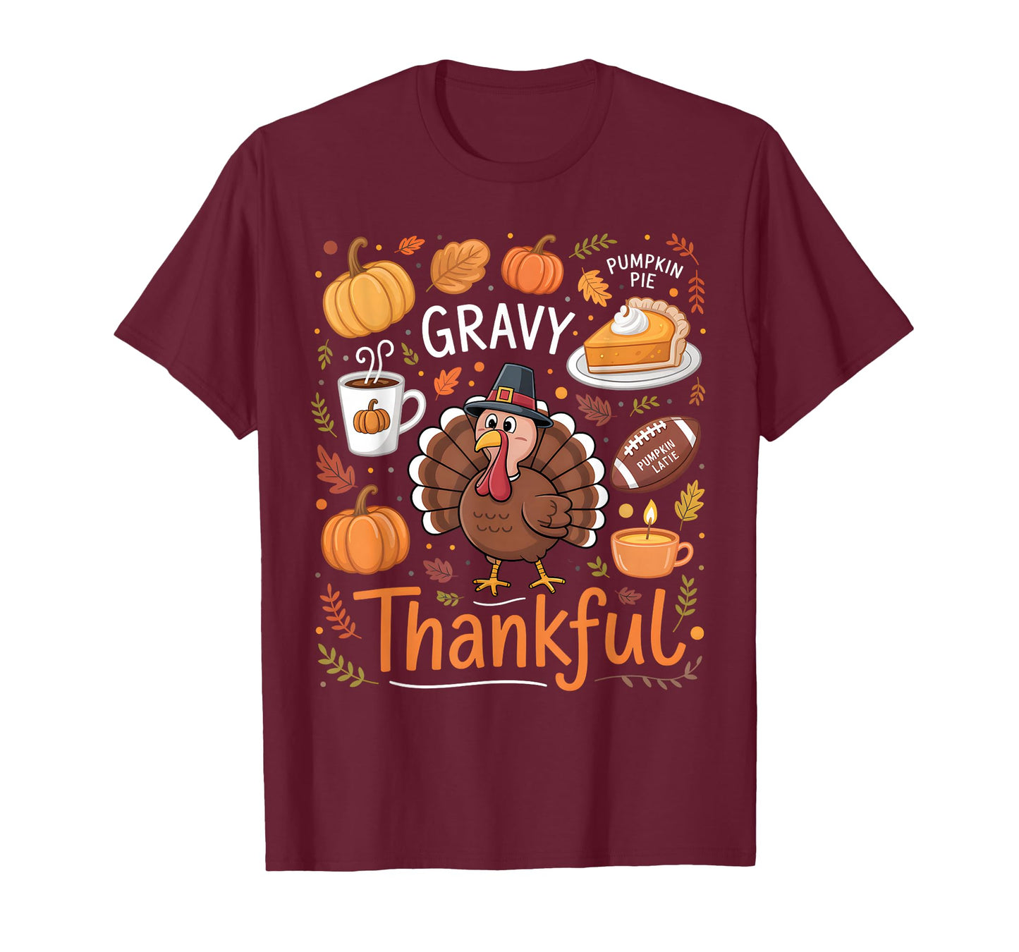 Thanksgiving Thankful Funny Turkey Thanksgiving Men Women T-Shirt