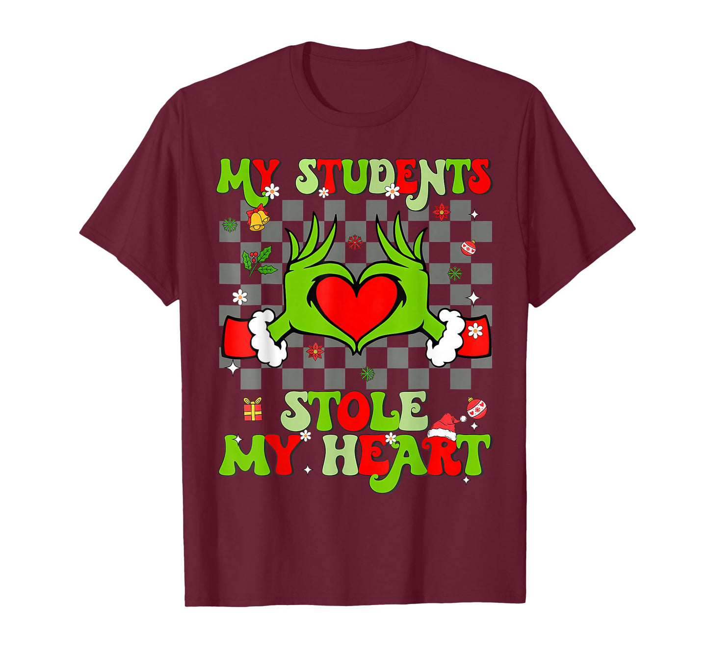 Tis The Season Christmas Funny My Students Stole My Heart T-Shirt