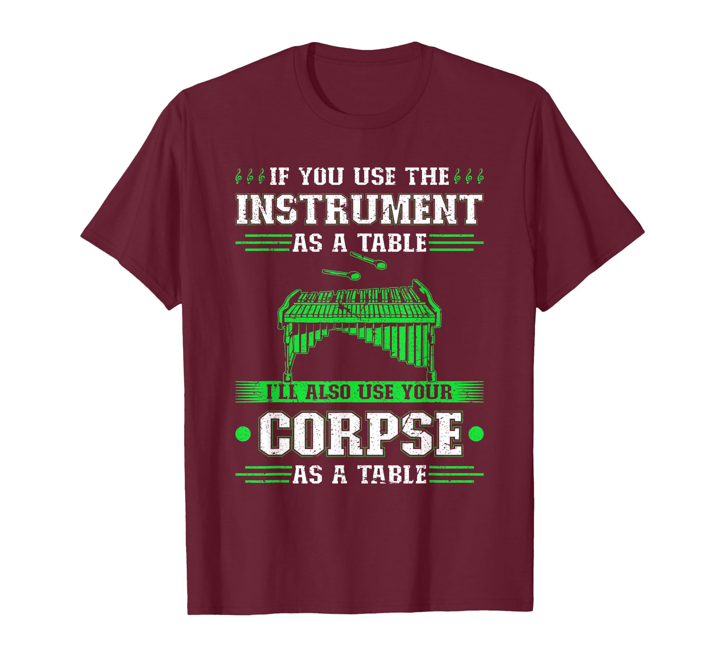 Funny Front Ensemble Marching Band Marimba Quote T-Shirt