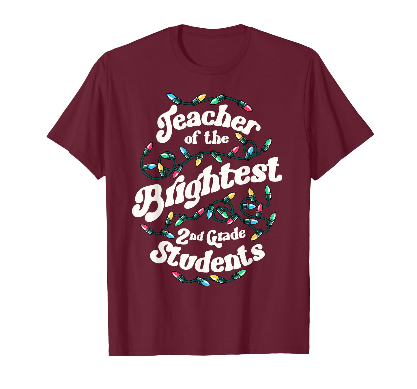 2nd Grade Teacher Christmas Lights School Brightest Students T-Shirt