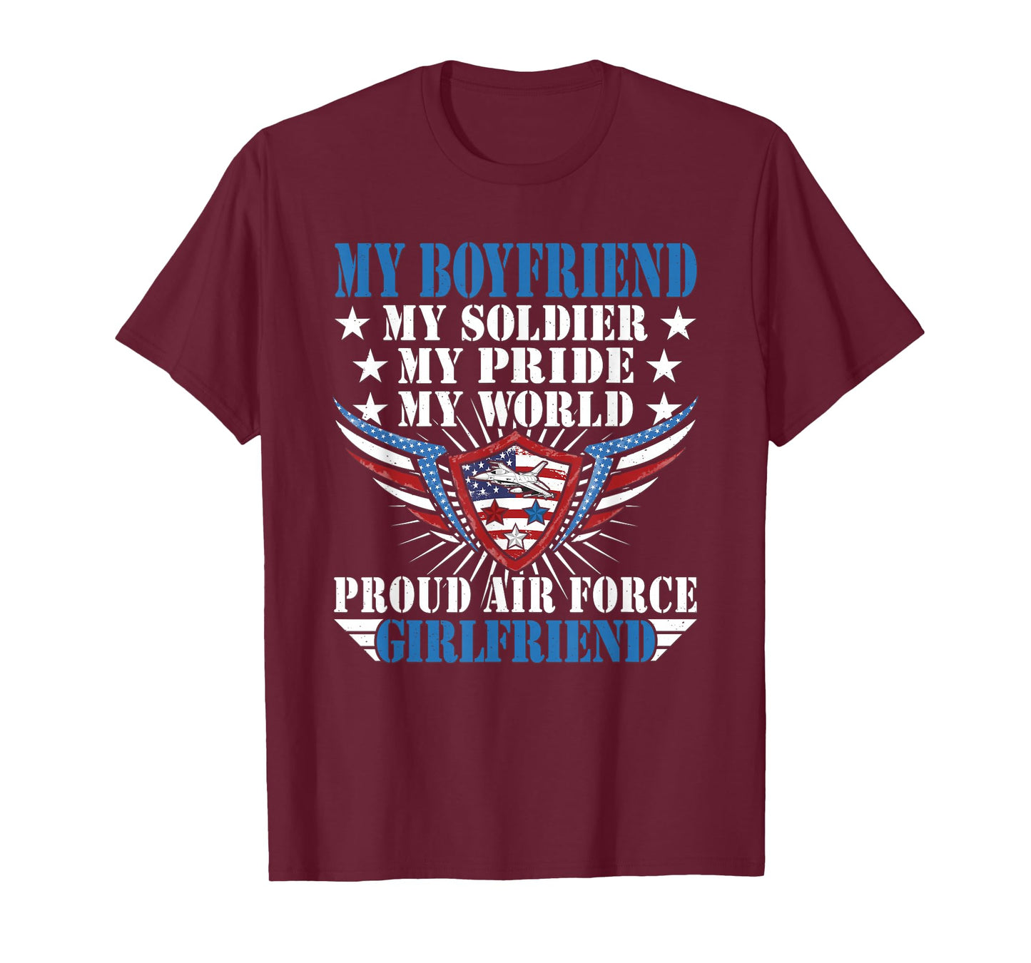 My Boyfriend Is A Soldier Airman Proud Air Force Girlfriend T-Shirt