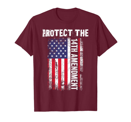 Protect the 14th Amendment Constitution US Flag T-Shirt