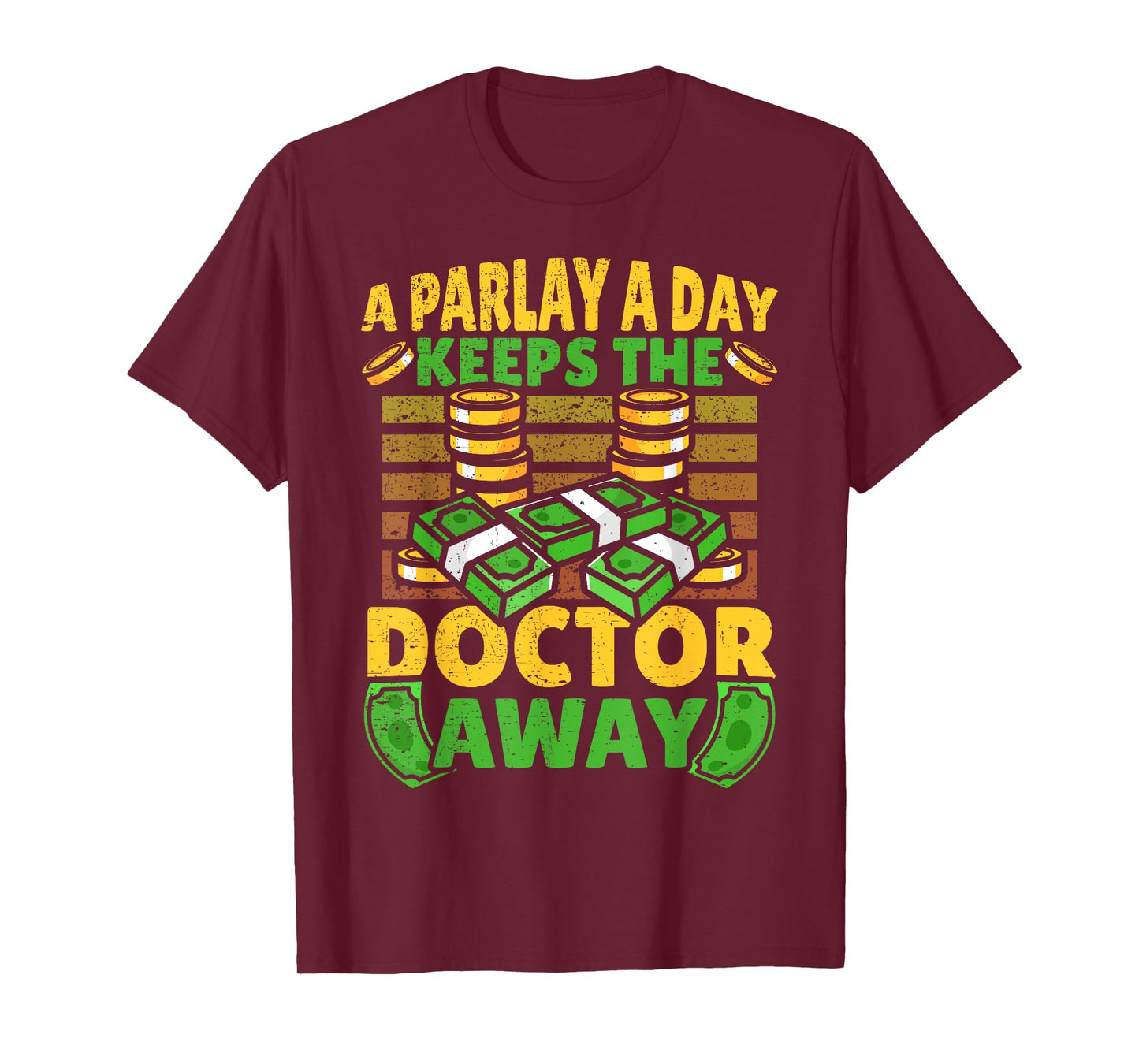 A Parlay A Day Keeps The Doctor Away Sports Betting T-Shirt