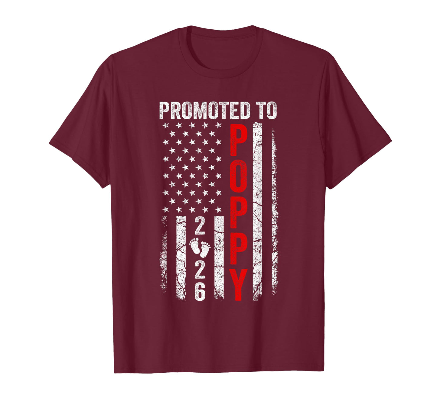 Patriotic Promoted To Poppy 2026 First Time New Poppy T-Shirt