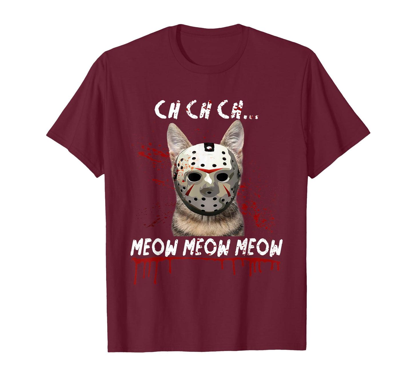 Ch Ch Ch Meow Meow Scary Friday Costume Halloween Cat T-Shirt for Men Women