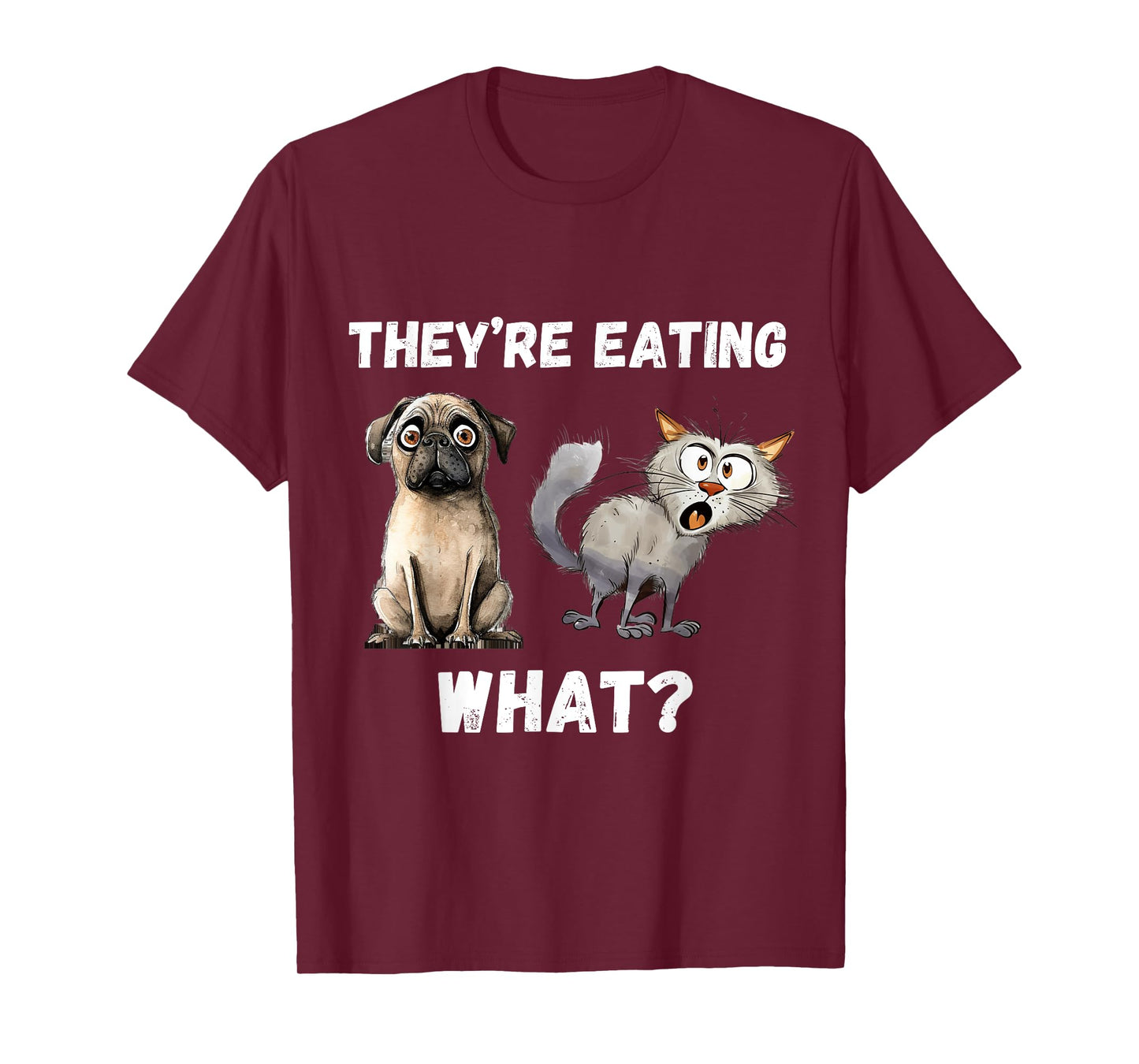 They’re Eating The Dogs They’re Eating The Cats, The Pets T-Shirt
