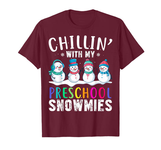 Chillin With My Preschool Snowmies Funny Xmas Snowman T-Shirt