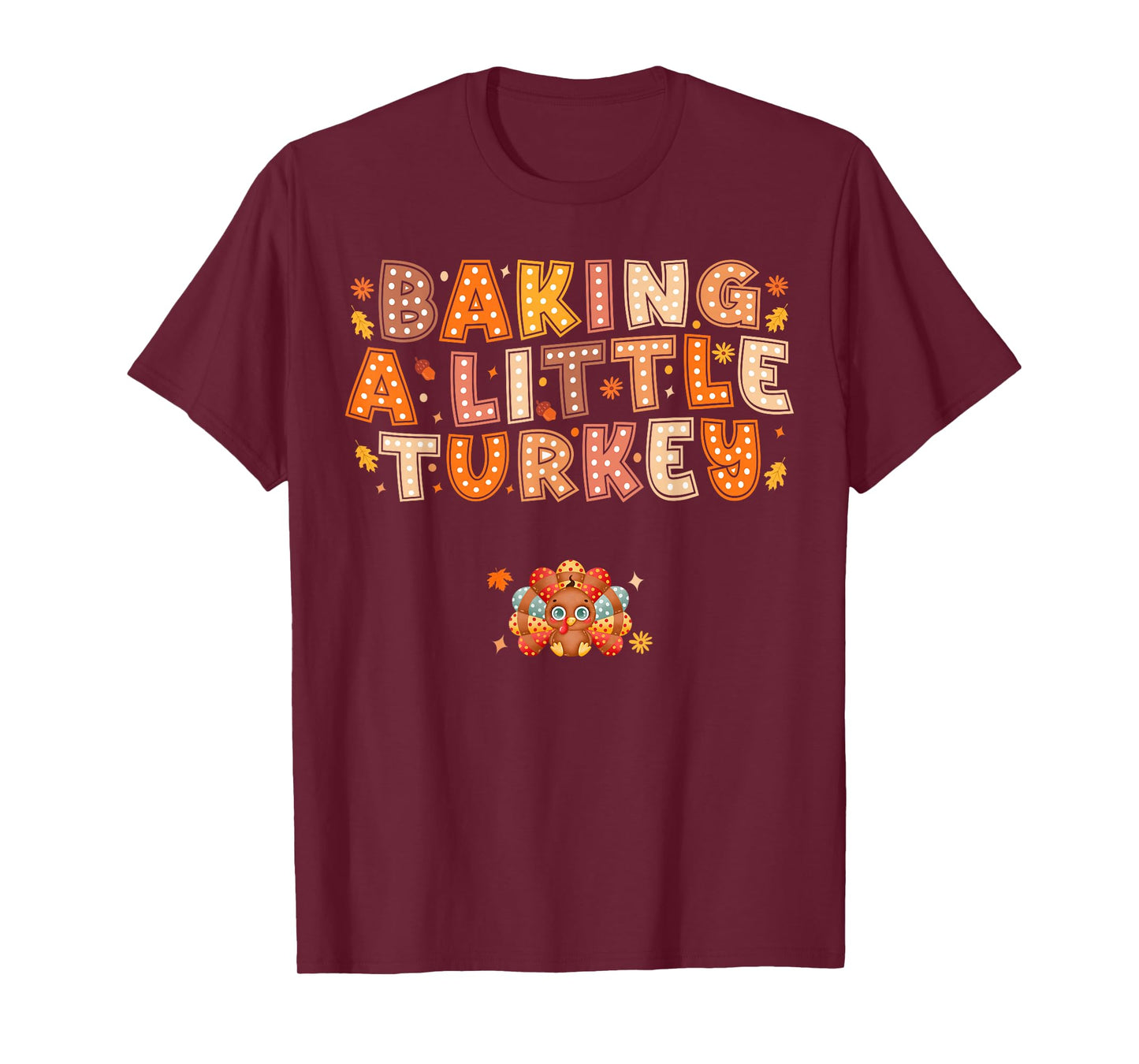 Baking a Little Turkey Thanksgiving Pregnancy Announcement T-Shirt