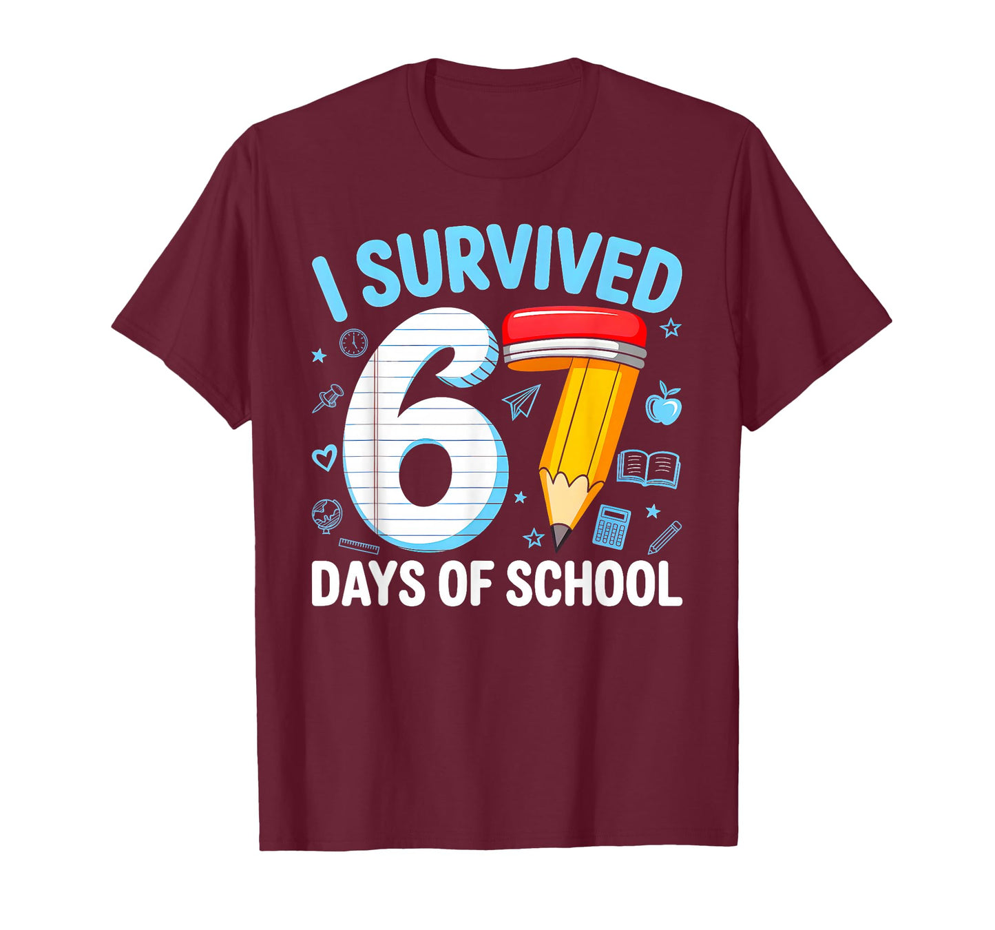 Six Seven 6 7 Meme Teacher Kids I Survived 67 Days of School T-Shirt