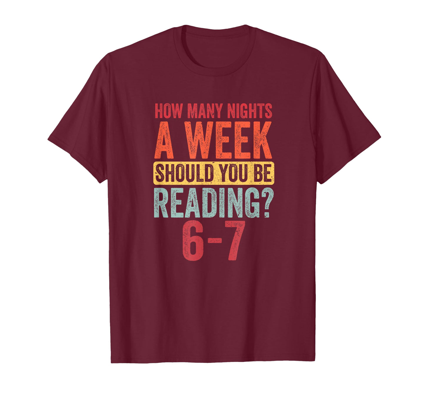 How Many Nights a Week Should You Be Reading 67 T-Shirt
