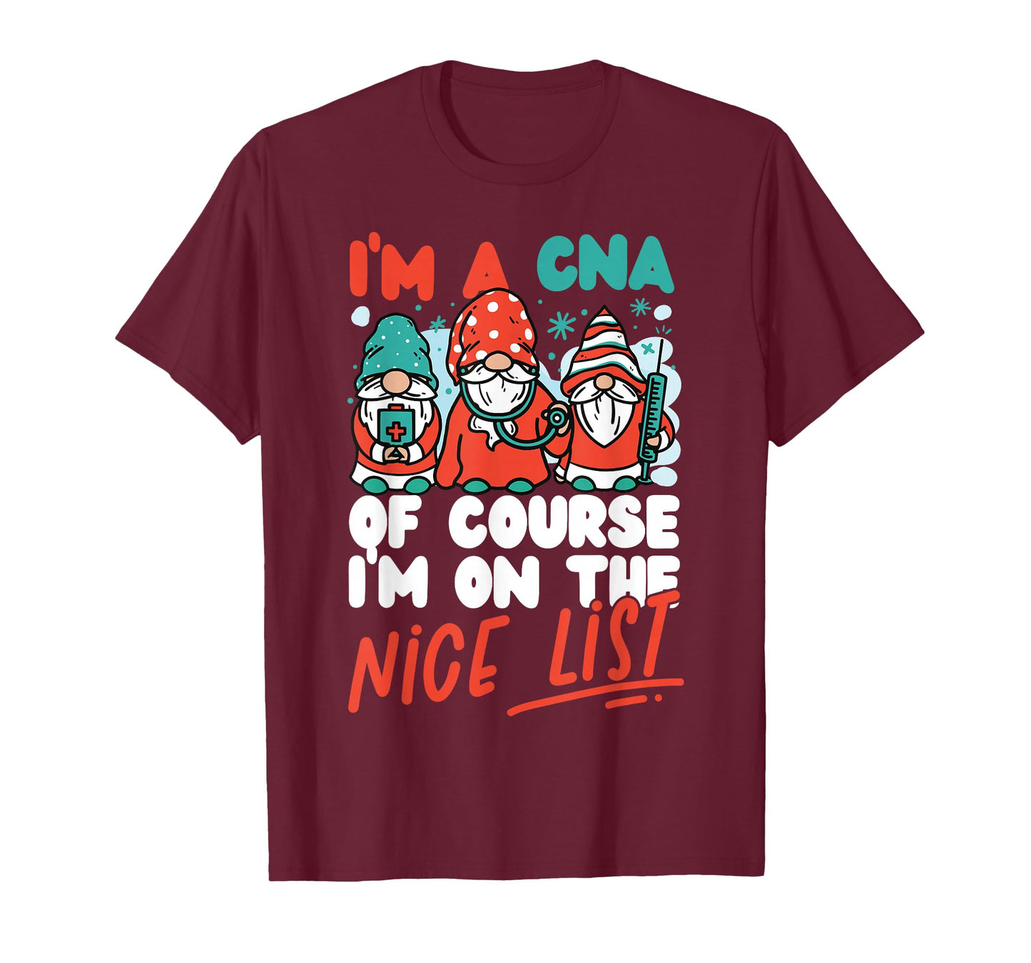 CNA Nurse Certified Nursing Assistant Christmas I'm A Cna Of T-Shirt
