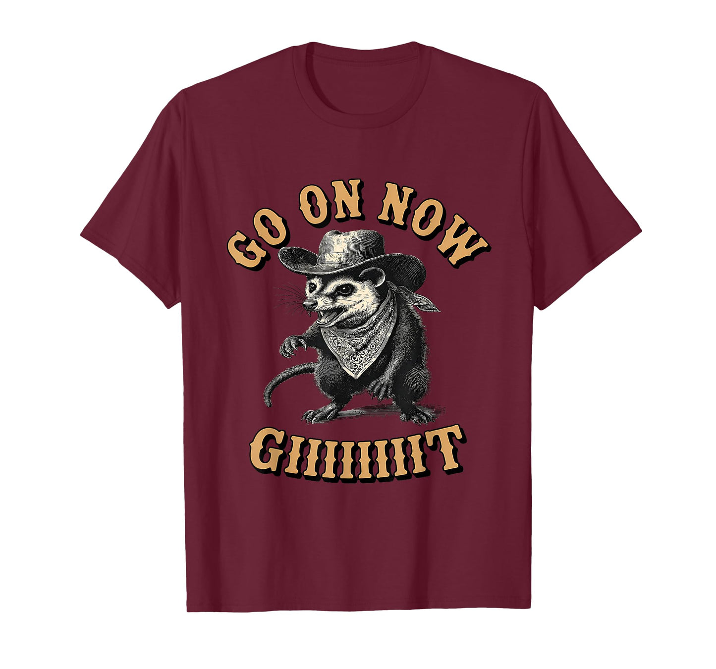 Cowboy Opossum Western Country Possum Go On Now Git T-Shirt