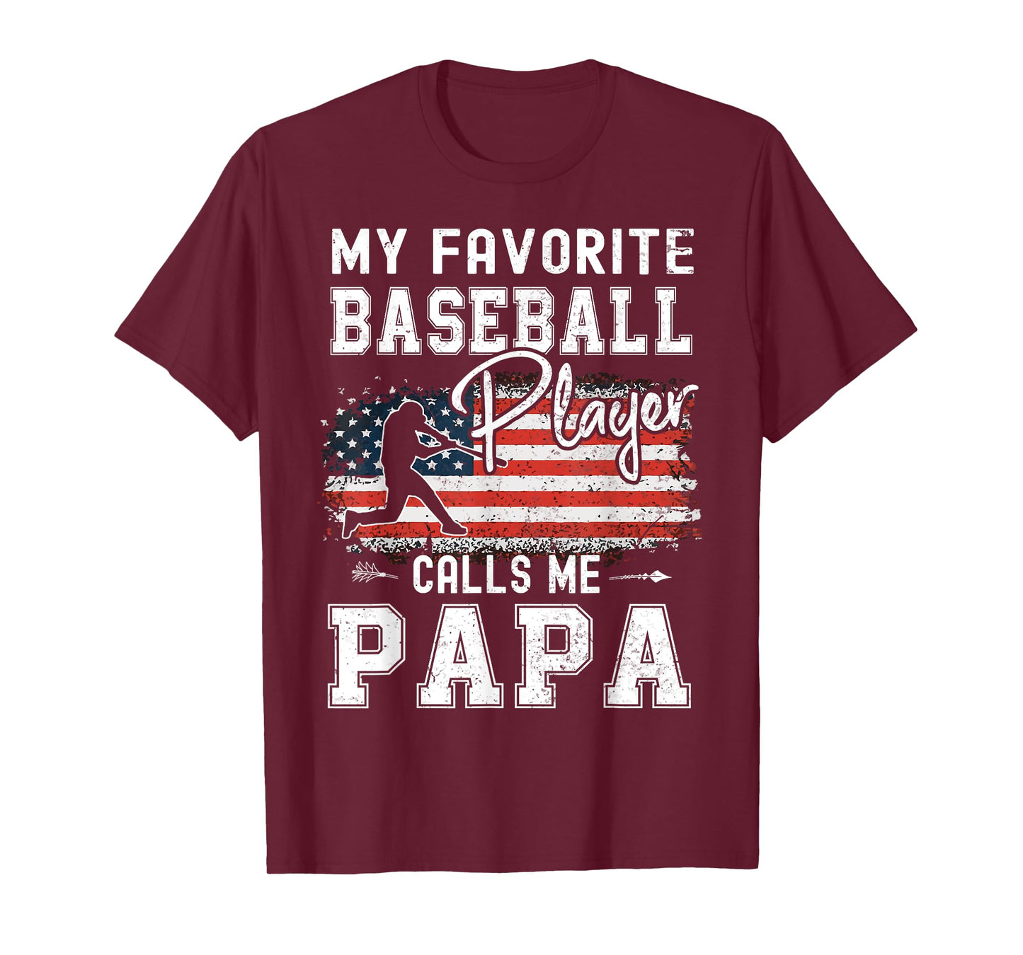 My Favorite Baseball Player Calls Me Papa American Flag T-Shirt