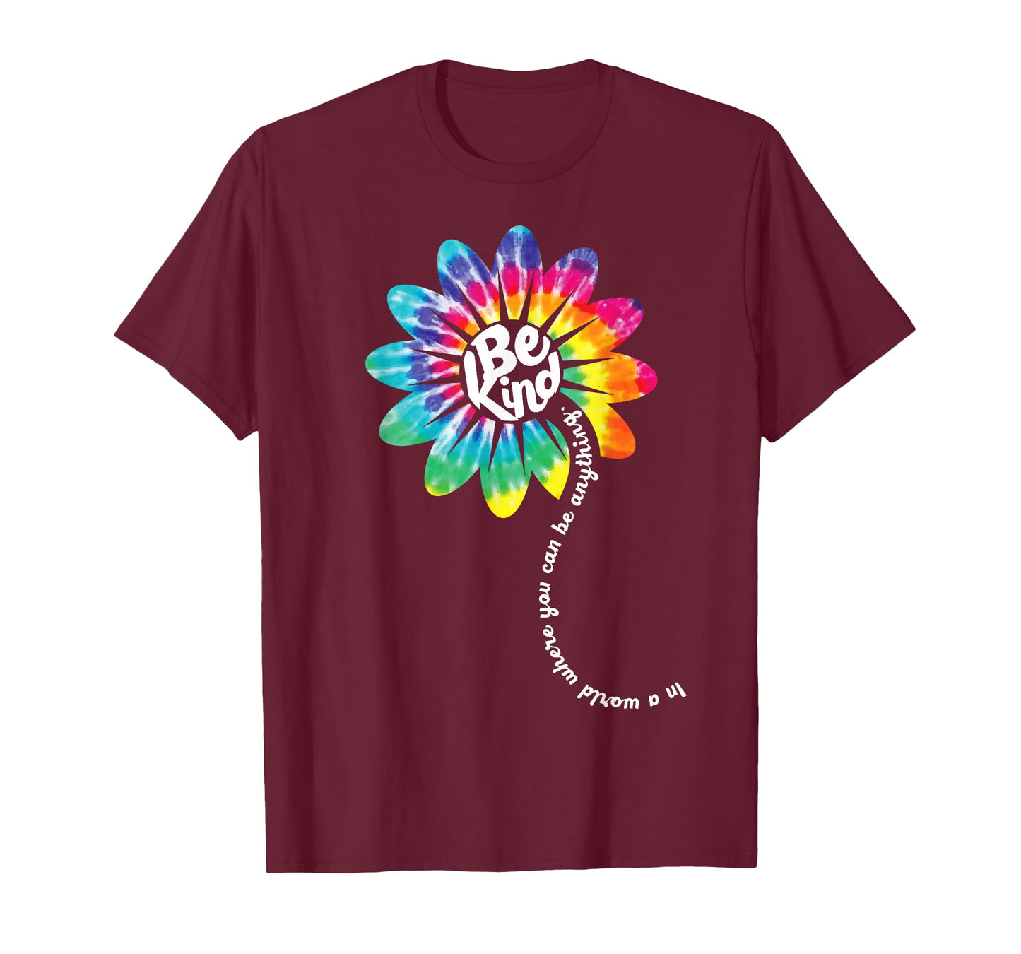 Be Kind Shirt Groovy Tie Dye Flower Power Gift Anti Bullying T-Shirt