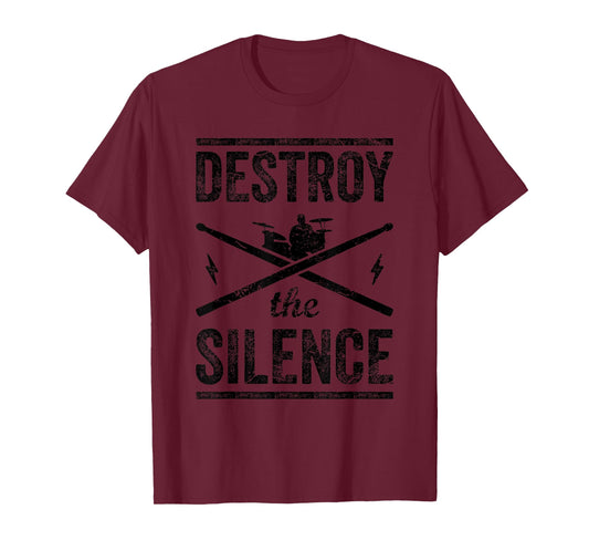 I Destroy The Silence Drummer Humor Drum Sticks T-Shirt