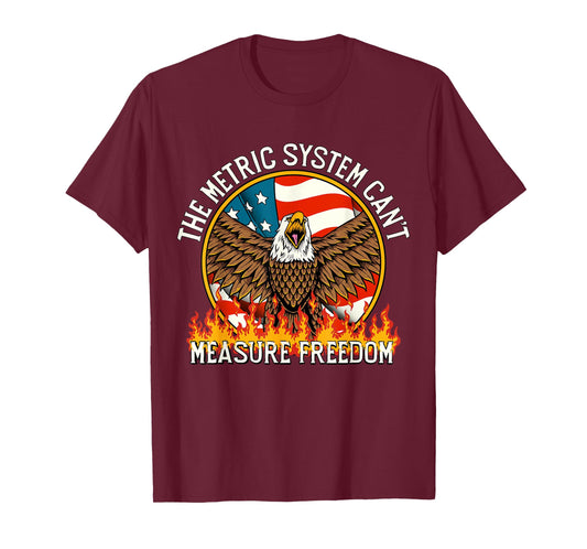 The Metric System Can't Measure Freedom Eagle USA Flag Meme T-Shirt