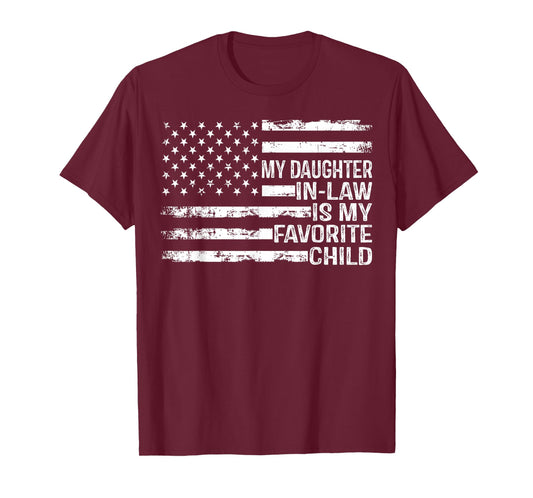 American Flag My Daughter in Law is My Favorite Child Parent T-Shirt