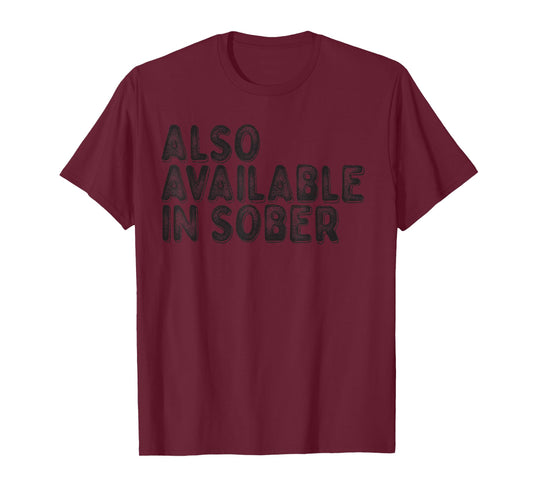 Also Available in Sober T-Shirt