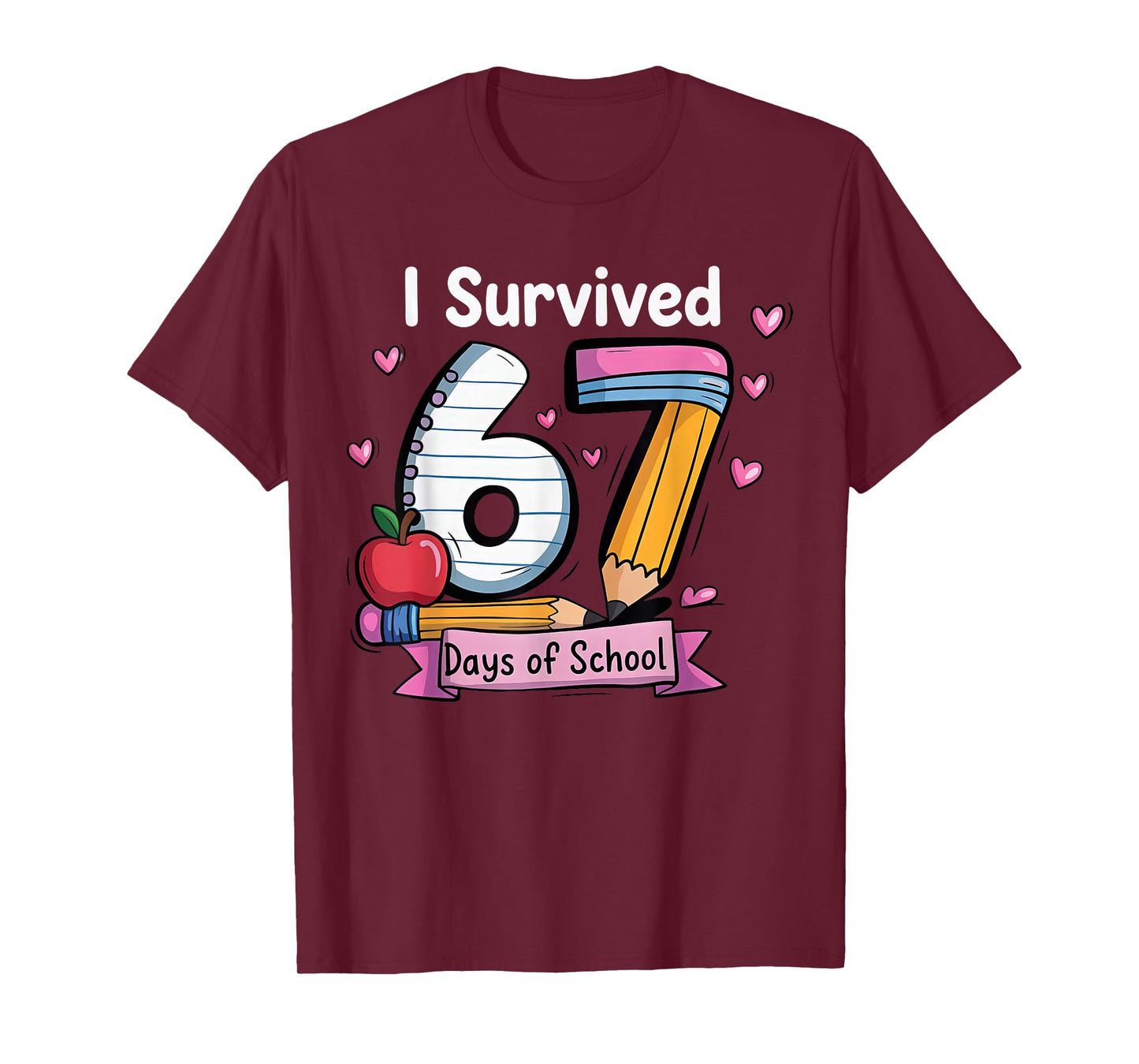 I Survived 67 Days of School Teacher Student Six Seven Meme T-Shirt