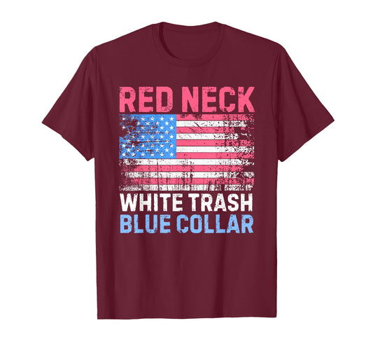 Red Neck White Trash Blue Collar American Flag T-Shirt