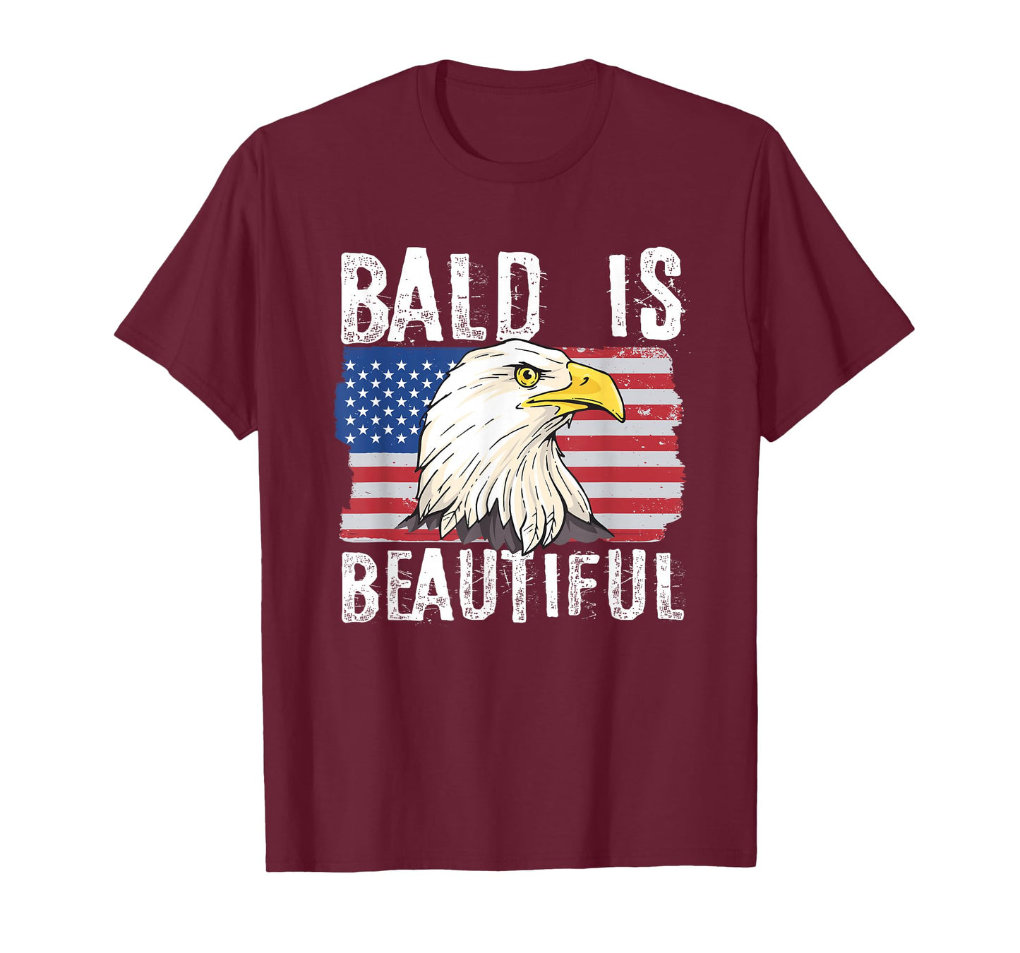 Bald is Beautiful 4th of July Independence Day Bald Eagle T-Shirt