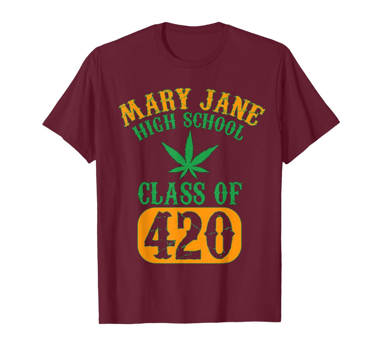 Class Of 420 | Marijuana Cannabis Pothead Stoner T-Shirt T-Shirt