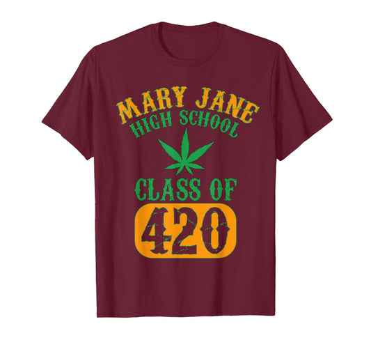 Class Of 420 | Marijuana Cannabis Pothead Stoner T-Shirt T-Shirt