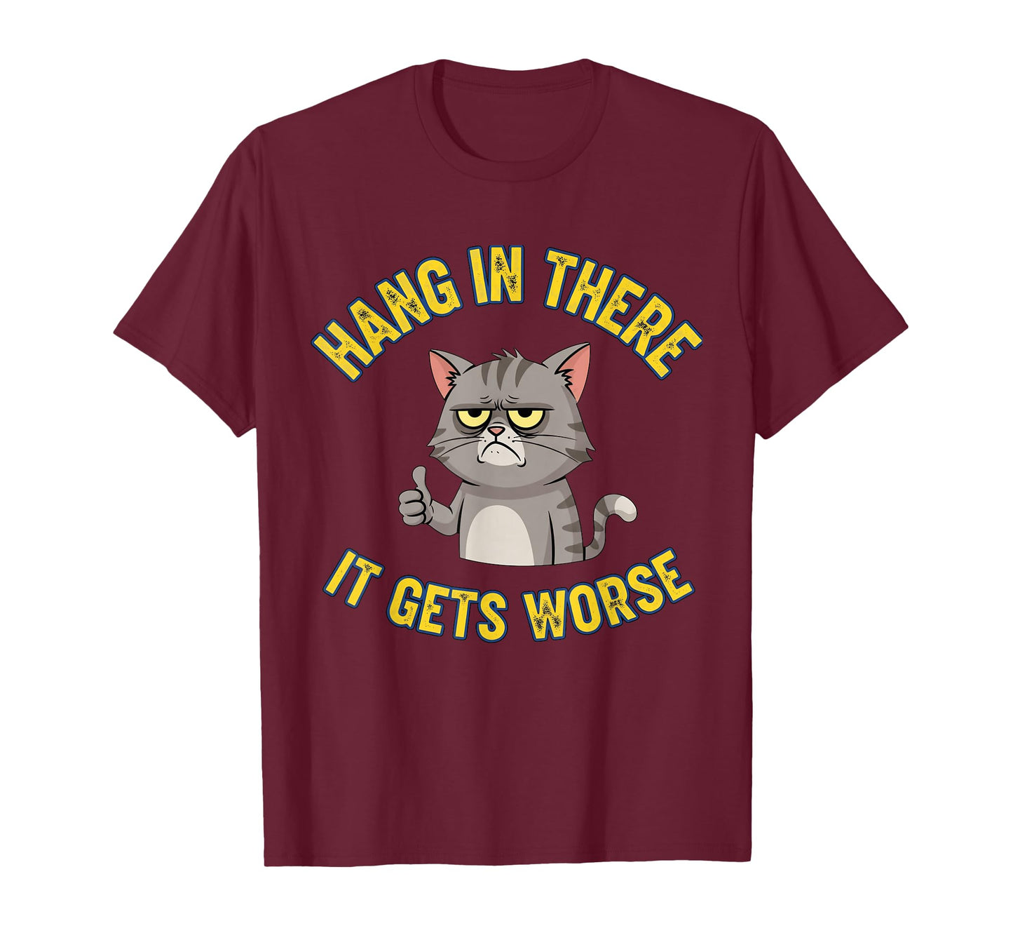 Hang in There It Gets Worse Boy Kids Funny Cat Meme T-Shirt