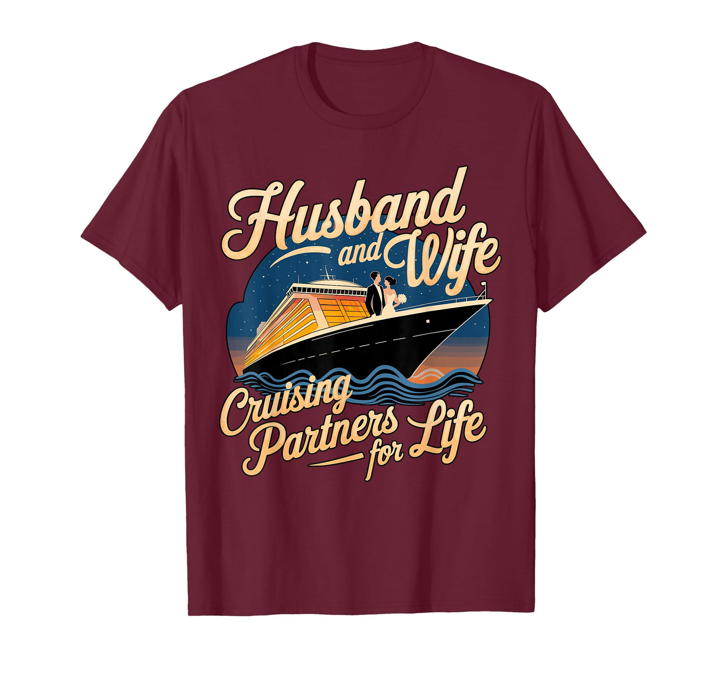 Husband and Wife Cruising Partners for Life Cruise Vacation T-Shirt