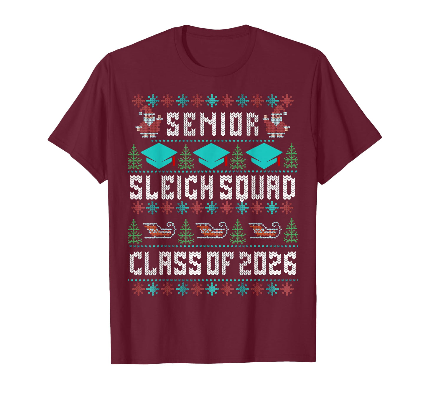 Senior Sleigh Squad Graduation Class of 2026 Ugly Christmas T-Shirt