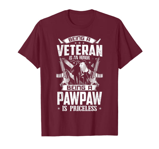 Mens Being A Veteran Is An Honor A Pawpaw Is Priceless Grandpa T-Shirt