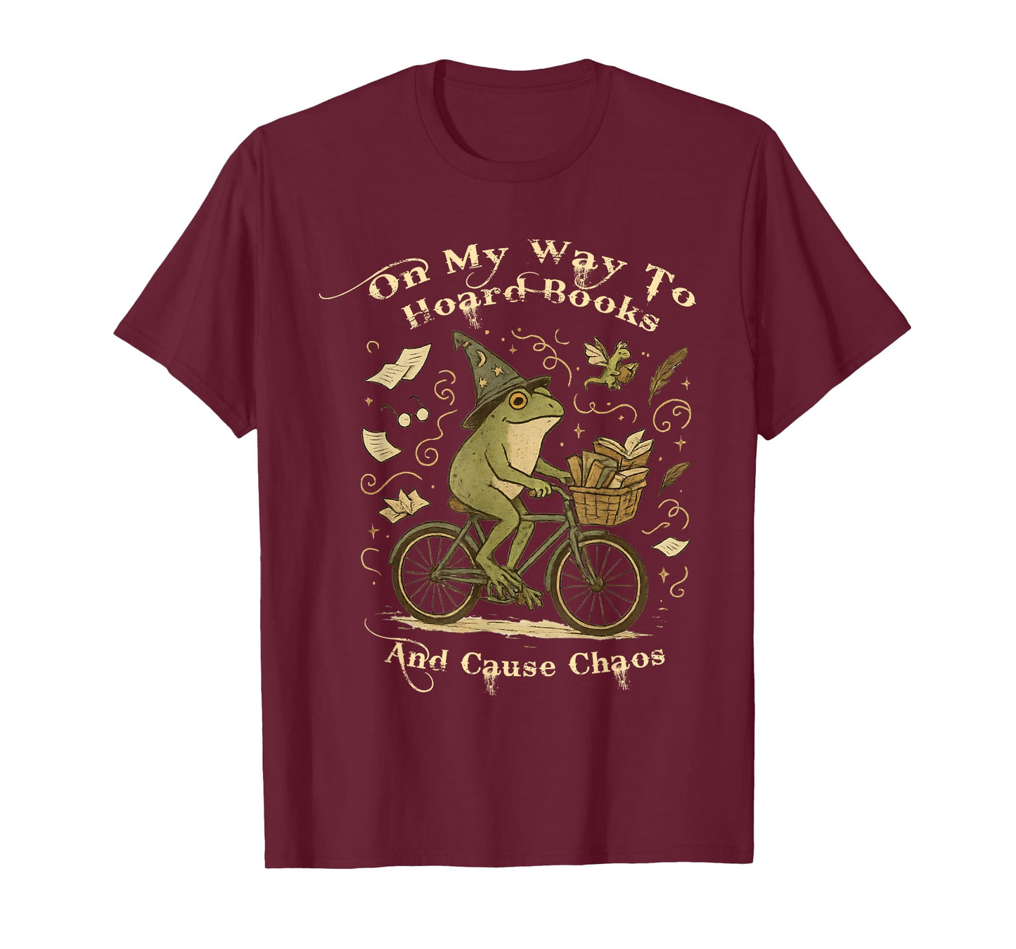 On My Way to Hoard Books and Cause Chaos Tom Foolery Frog T-Shirt
