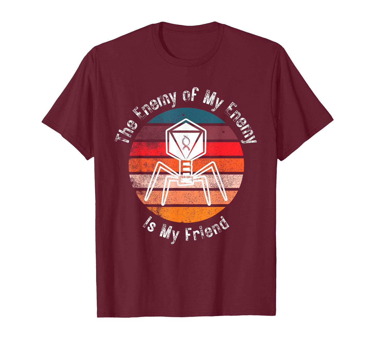 Bacteriophage The Enemy of My Enemy Is My Friend T-Shirt