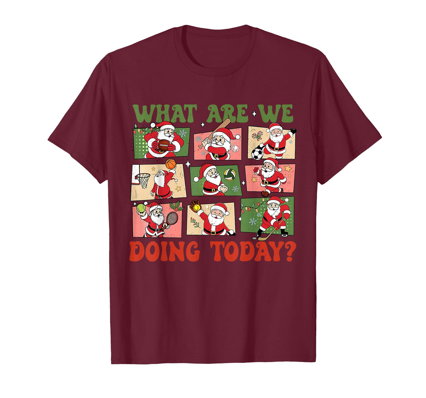 Retro What are We Doing Today Santa PE Teacher Team Xmas T-Shirt