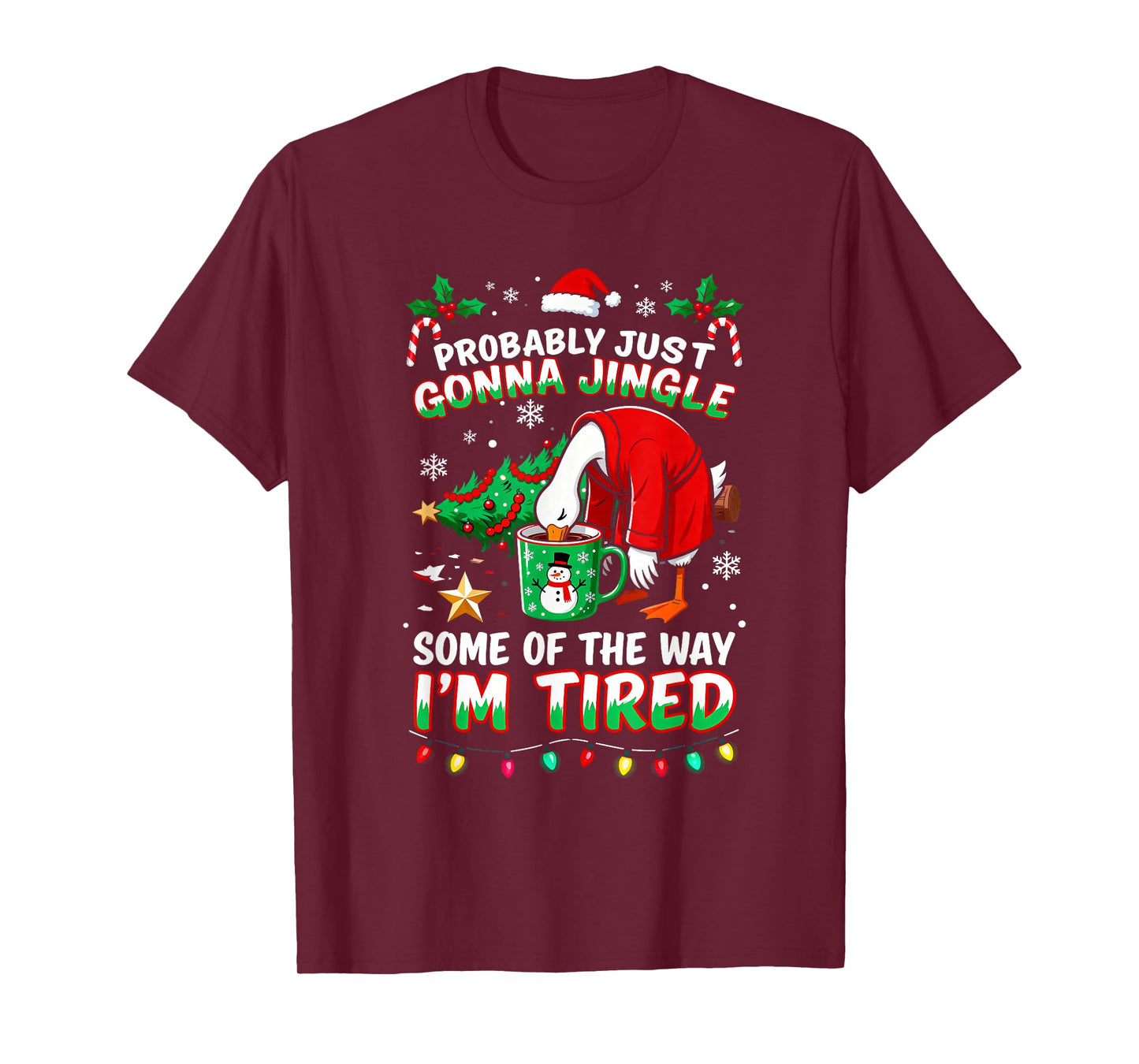 Goose Probably Just Gonna Jingle Some Way Tired Trending T-Shirt