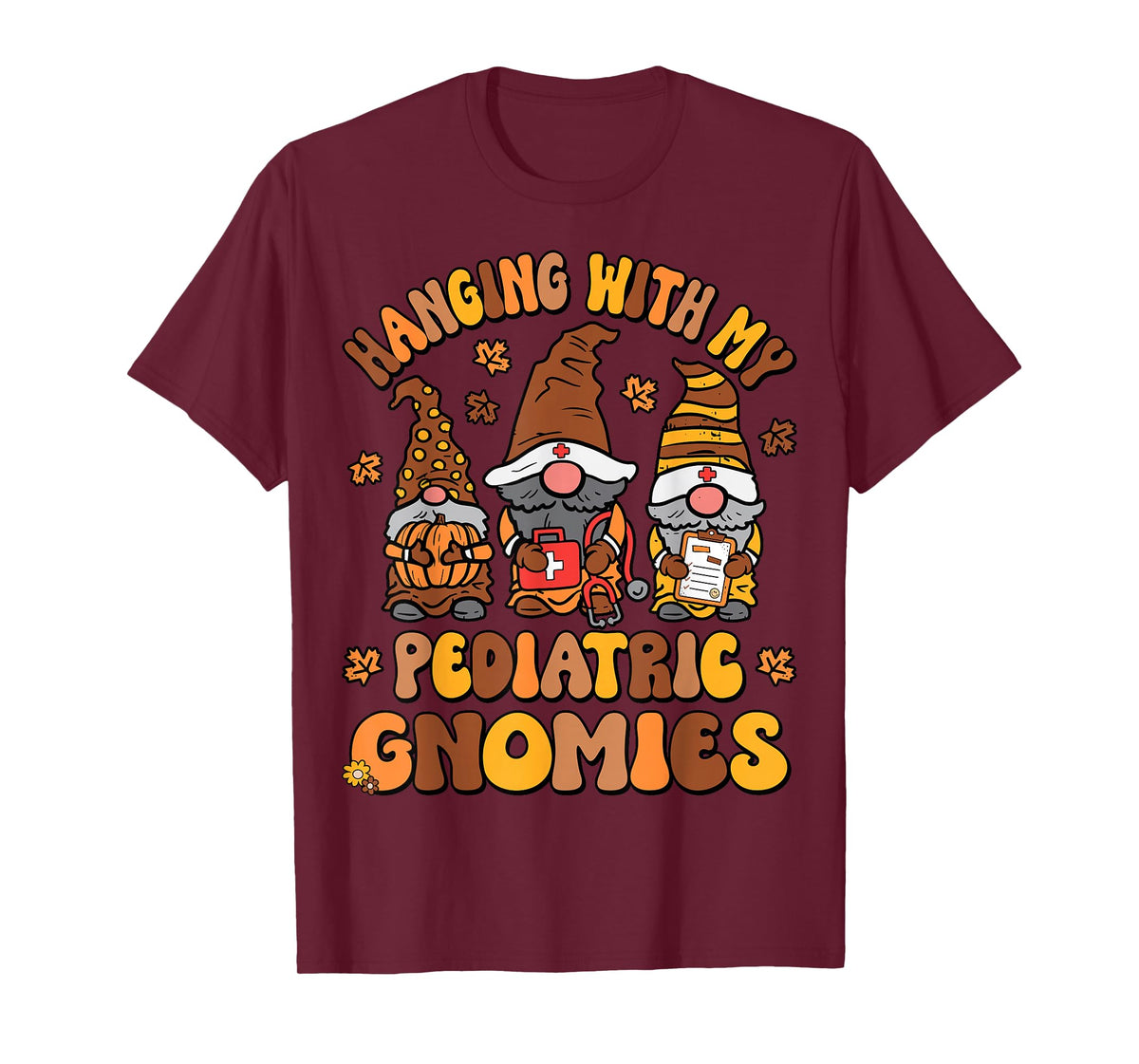 Pediatric Nurse Thanksgiving Gnomes Funny Peds Nurse Fall T-Shirt