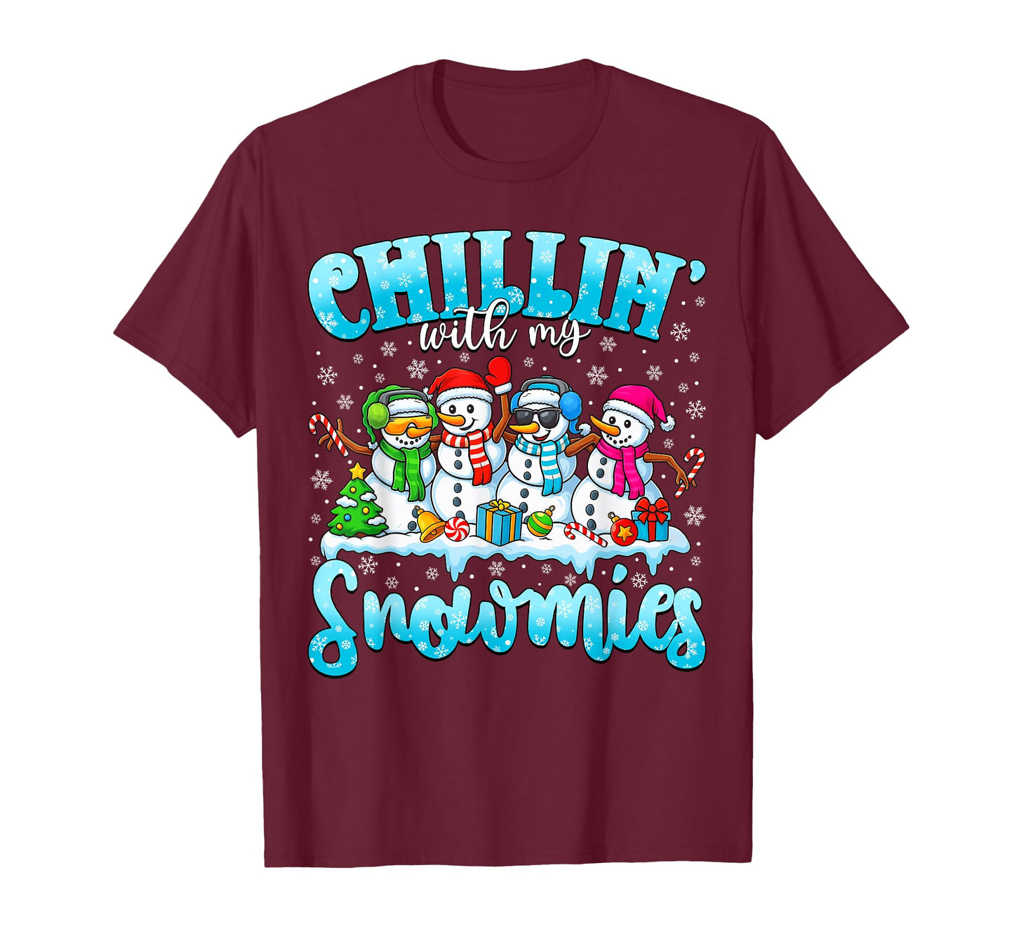 Chillin’ with My Snowmies Funny Christmas Snowman Women Kids T-Shirt