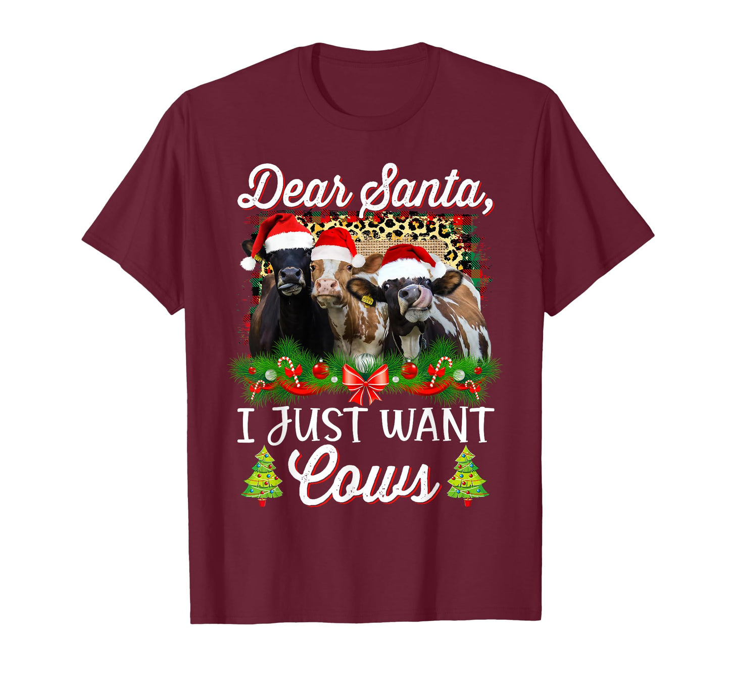 Cow Christmas Dear Santa I Just Want Cows Funny Bring Cows T-Shirt