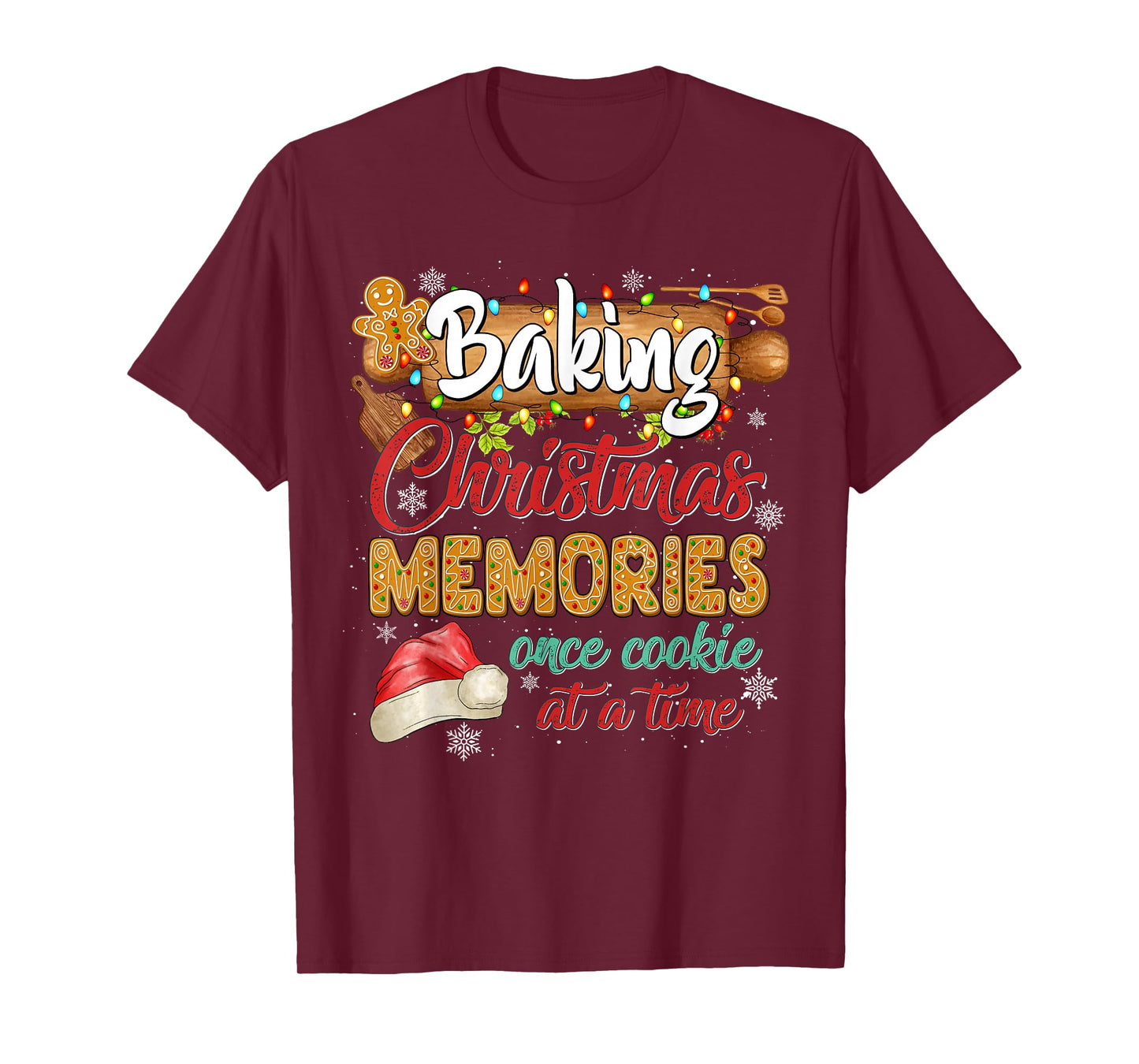 Baking Christmas Memories Once Cookie At A Time Gingerbread T-Shirt