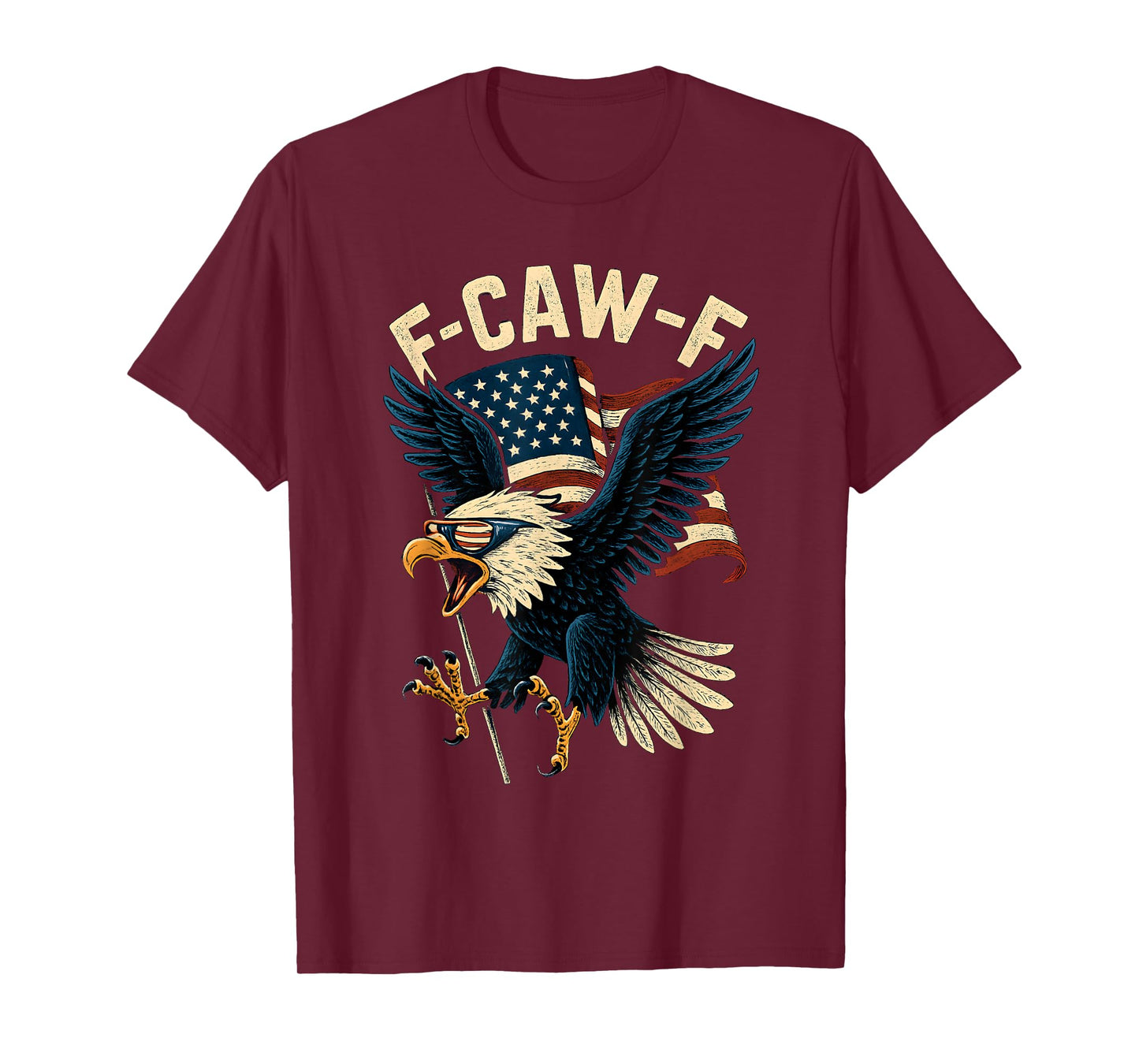 F-Caw-F Funny Bald Eagle Humor Quote 4th of July Meme T-Shirt