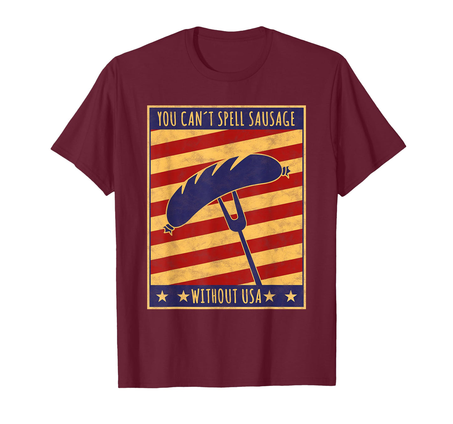 Retro Poster You Can't Spell Sausage Without USA T-shirt T-Shirt