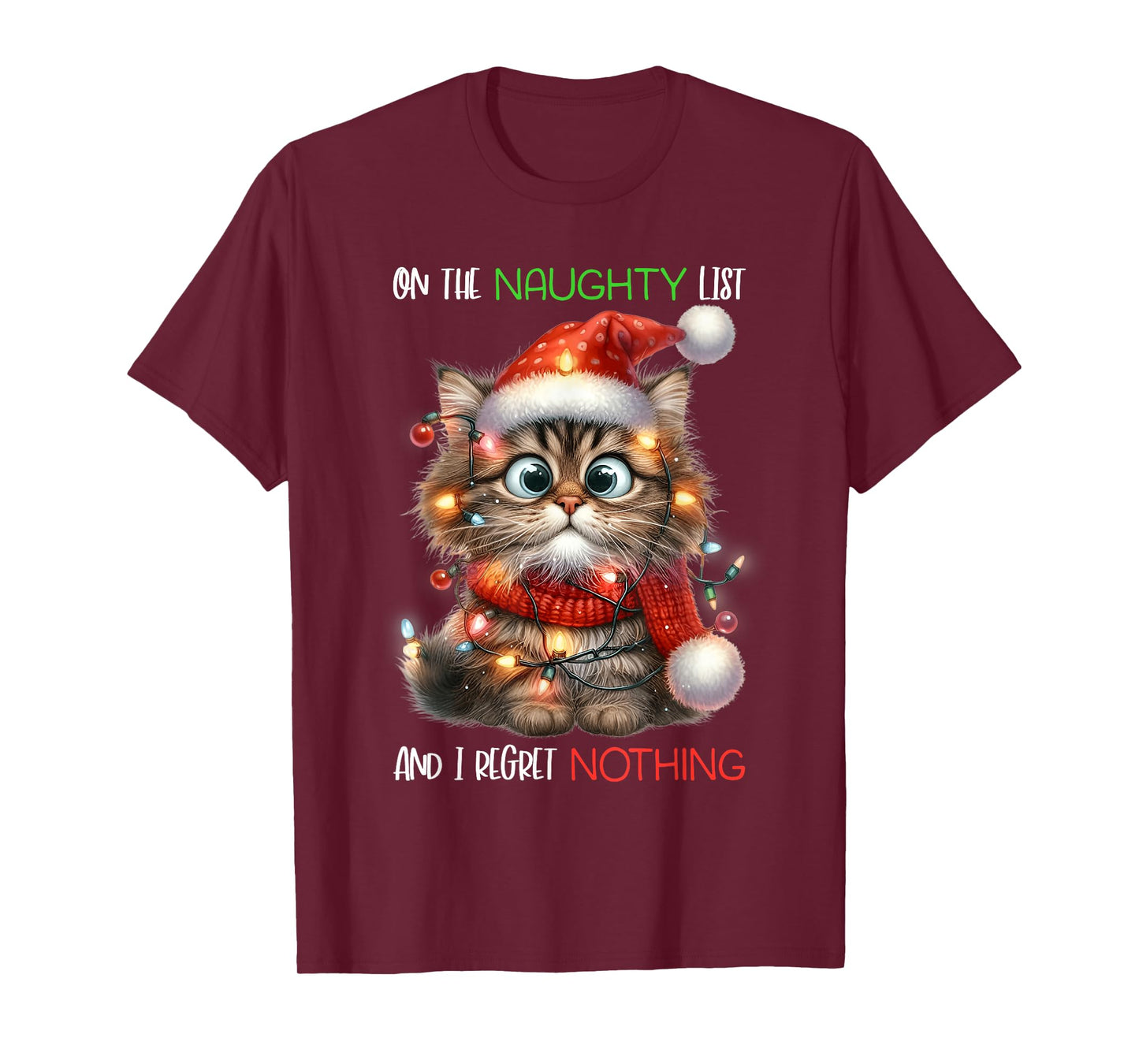 On The Naughty List And I Regret Nothing Cat Christmas Funny Men Women Kids T-Shirt
