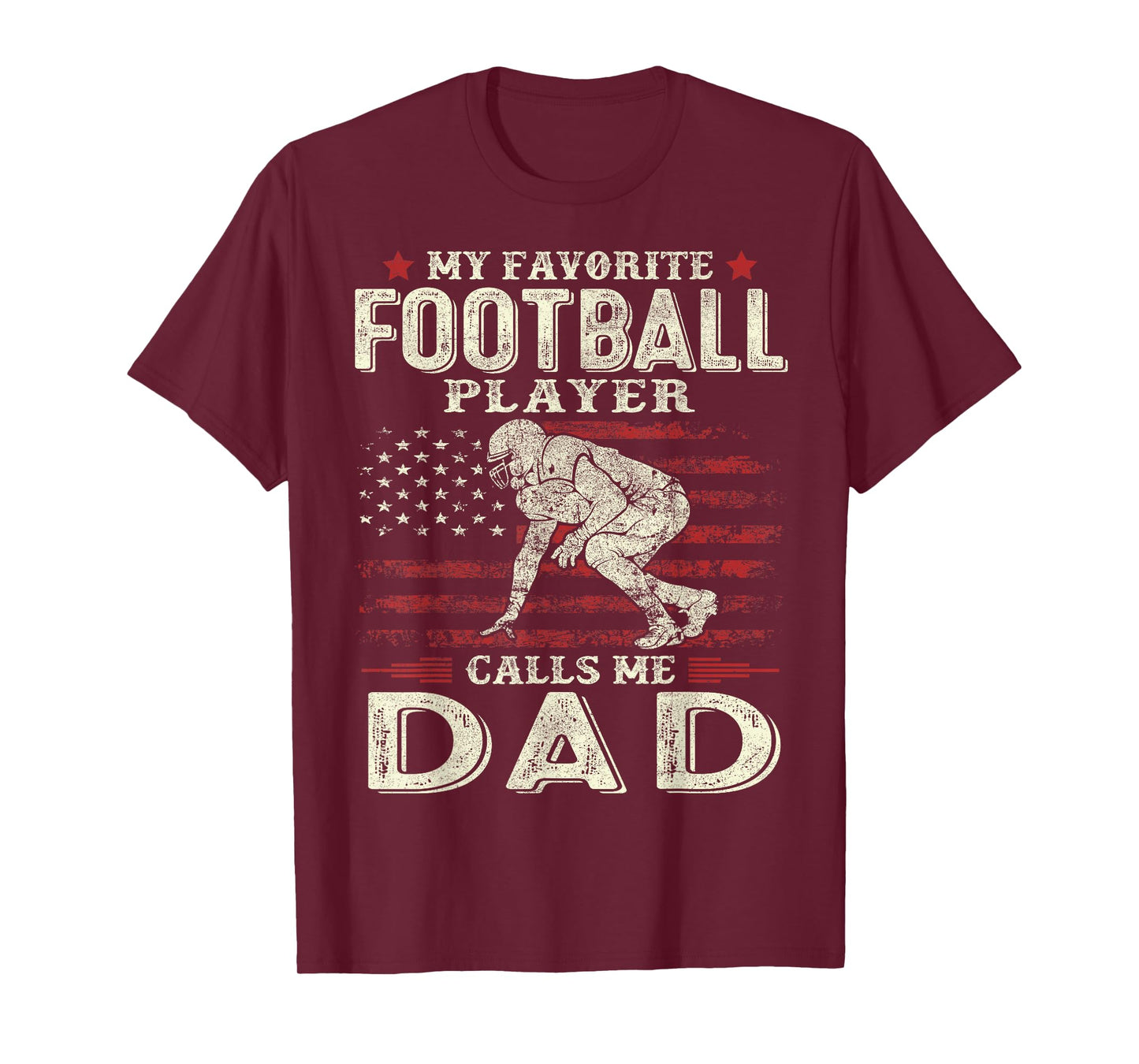 My Favorite Football Player Calls Me Dad US Flag Fathers Day T-Shirt