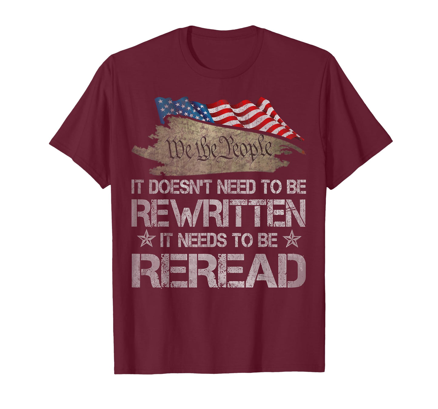 US Flag Constitution of the USA Needs To Be Reread T-Shirt