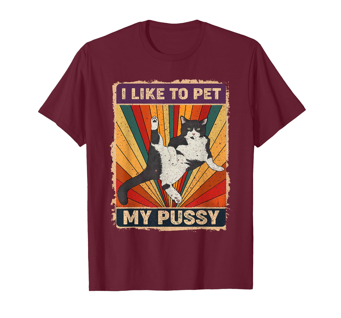 I Like To Pet My Pussy Naughty Funny Humor Saying Cat T-Shirt