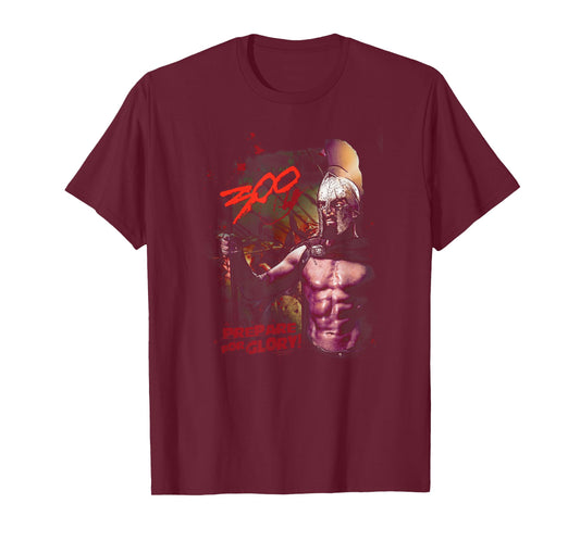 300 Movie Prepare for Glory T-Shirt