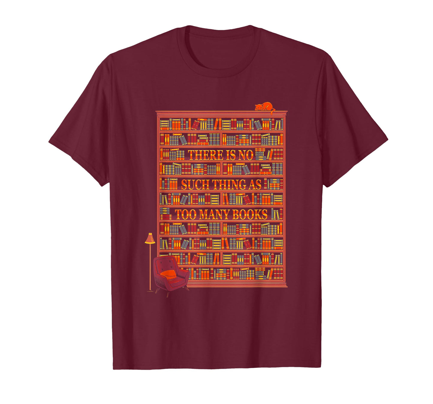 There Is No Such Thing As Too Many Books Tshirt