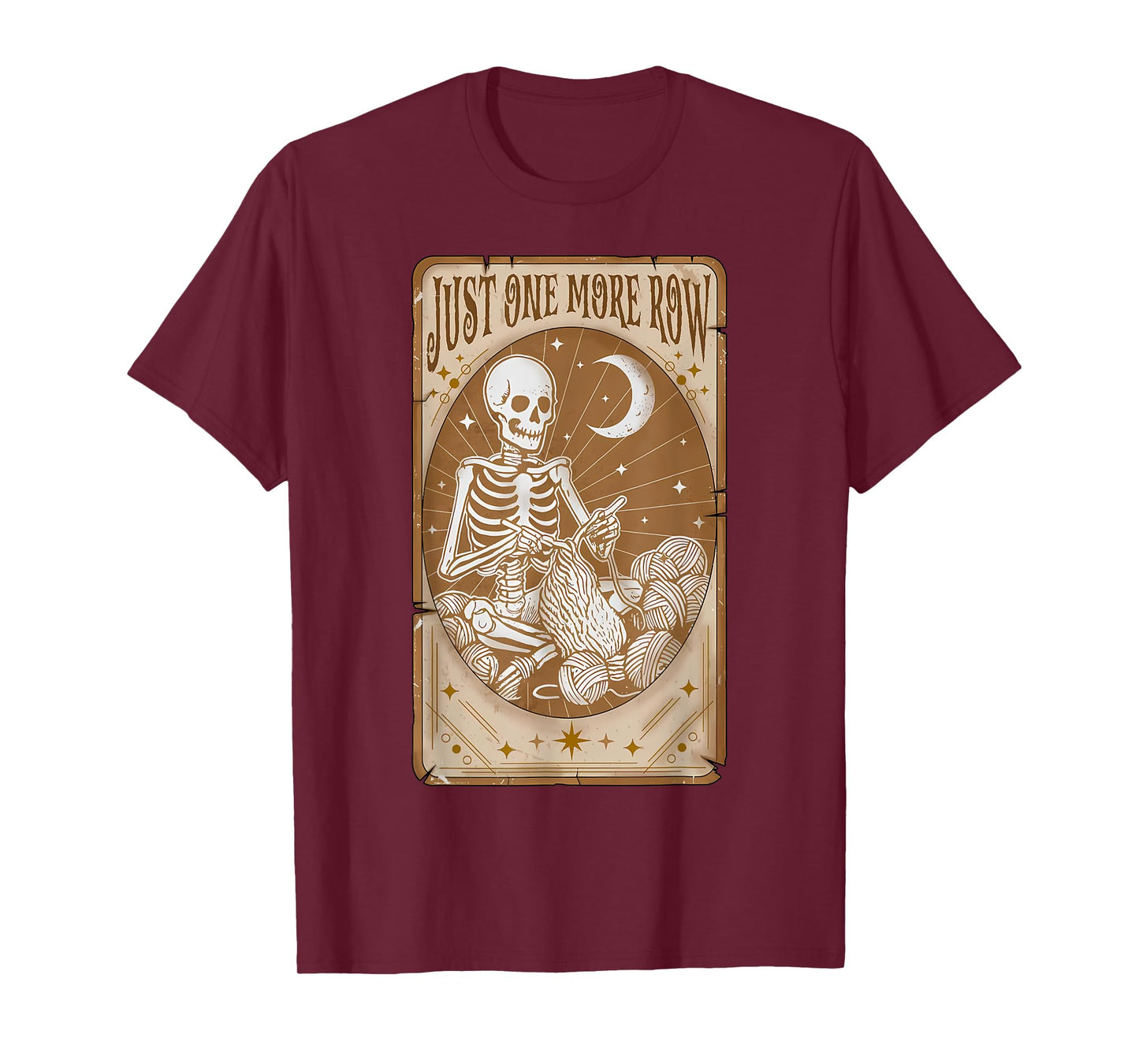 Just One More Row Tarot Card Skeleton Crocheting Yarn Lovers T-Shirt