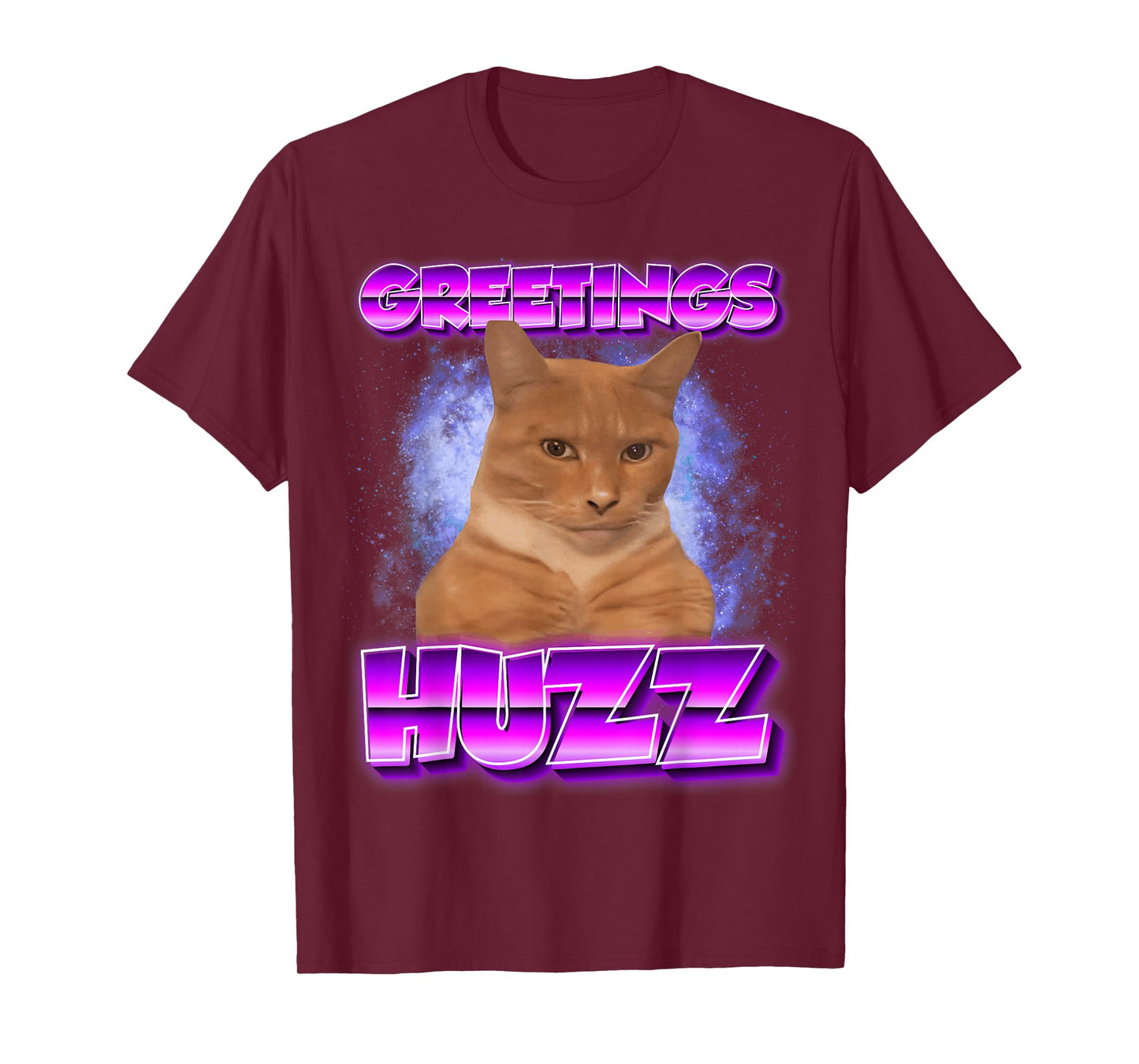 Greetings Huzz Meme Cat Meme Funny Memes Internet Memes GenZ T-Shirt